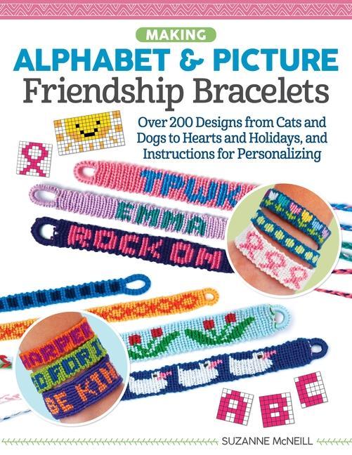 Carte Making Alphabet & Picture Friendship Bracelets 