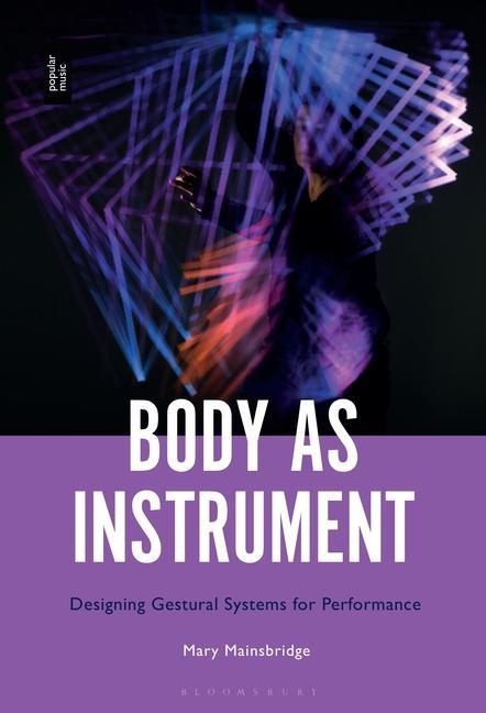Knjiga Body as Instrument Mainsbridge Mary Mainsbridge