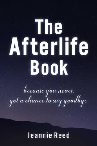 Carte Afterlife Book JEANNIE REED