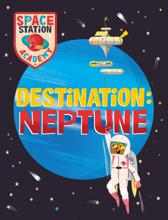 Carte Space Station Academy: Destination: Neptune WAYLAND PUBLISHERS