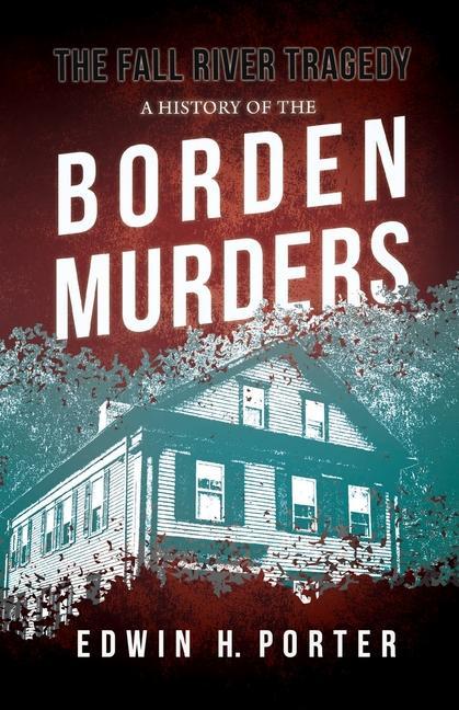 Kniha Fall River Tragedy - A History of the Borden Murders Euphemia Vale Blake