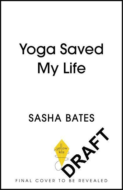 Buch Yoga Saved My Life Sasha Bates