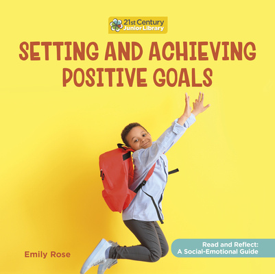 Book Setting and Achieving Positive Goals 