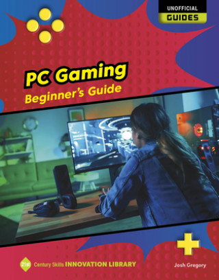 Knjiga PC Gaming: Beginner's Guide 