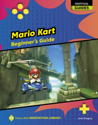 Knjiga Mario Kart: Beginner's Guide 
