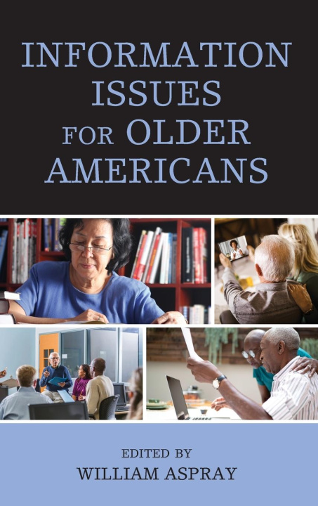Книга Information Issues for Older Americans William Aspray