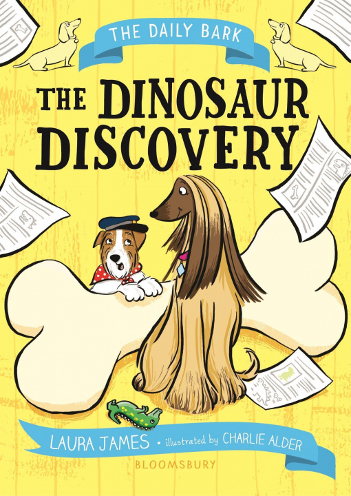 Carte The Daily Bark: The Dinosaur Discovery Charlie Alder