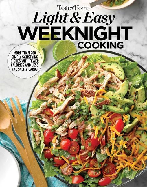 Könyv Taste of Home Light & Easy Weeknight Cooking: 307 Quick & Healthy Family Favorites 