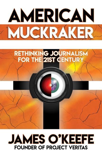 Книга American Muckraker: Rethinking Journalism for the 21st Century 