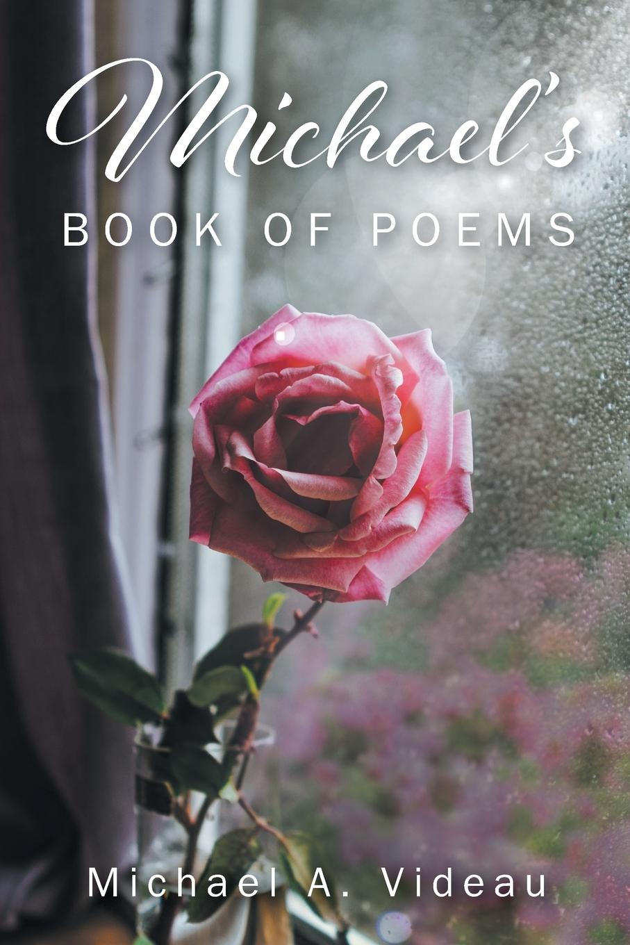 Knjiga Michael's Book of Poems Michael A. Videau