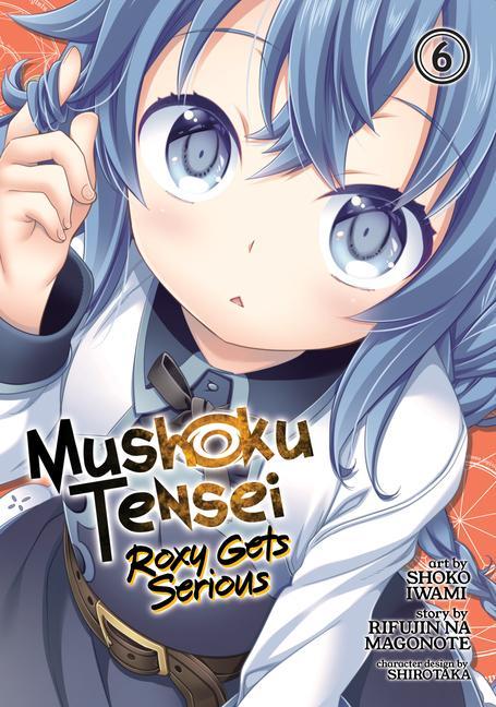 Книга Mushoku Tensei: Roxy Gets Serious Vol. 6 Rifujin Na Magonote