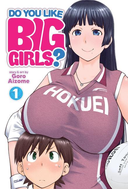 Kniha Do You Like Big Girls? Vol. 1 Goro Aizome