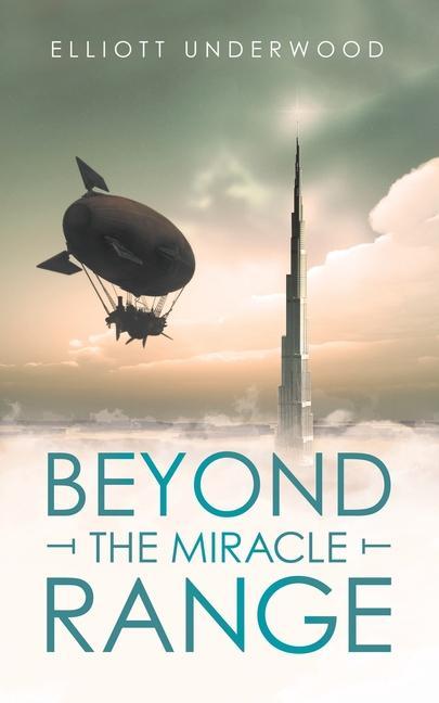 Knjiga Beyond the Miracle Range Elliott Underwood