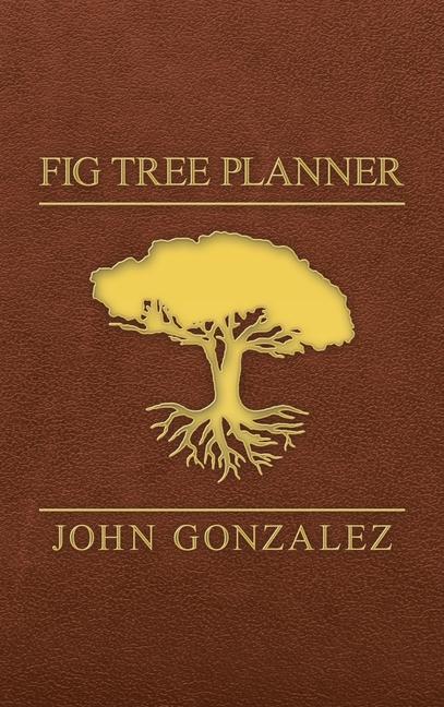 Knjiga Fig Tree Planner John Gonzalez