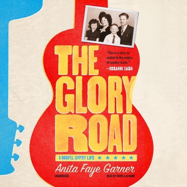 Audio The Glory Road: A Gospel Gypsy Life Pamela Almand