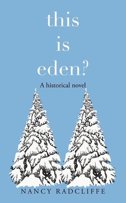 Libro This Is Eden? Nancy Radcliffe