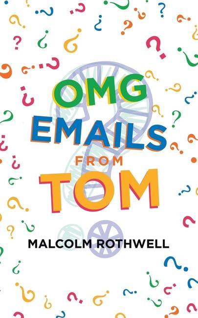 Knjiga Omg Emails from Tom Malcolm Rothwell