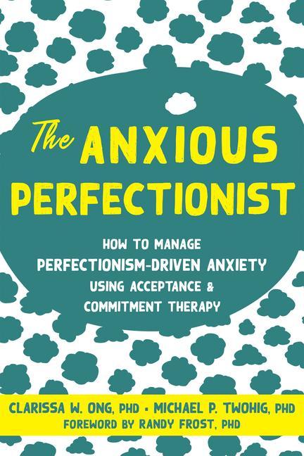 Book Anxious Perfectionist Michael P. Twohig