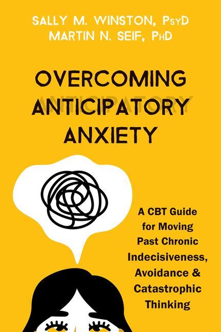 Kniha Overcoming Anticipatory Anxiety Martin N. Seif