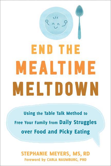 Kniha End the Mealtime Meltdown Carla Naumburg