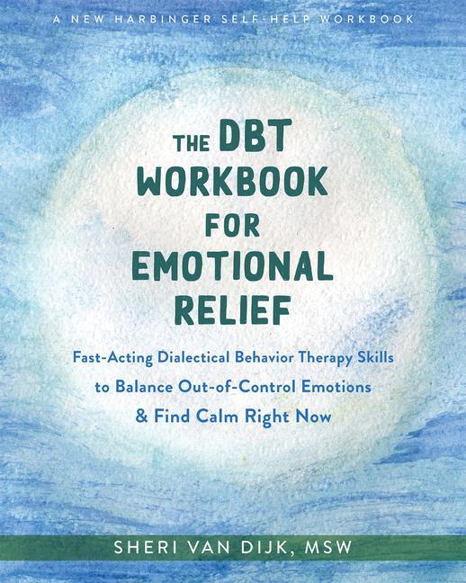 Kniha The DBT Workbook for Emotional Relief 