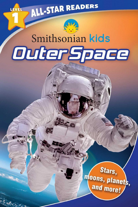 Carte Smithsonian Kids All-Star Readers: Outer Space Level 1 