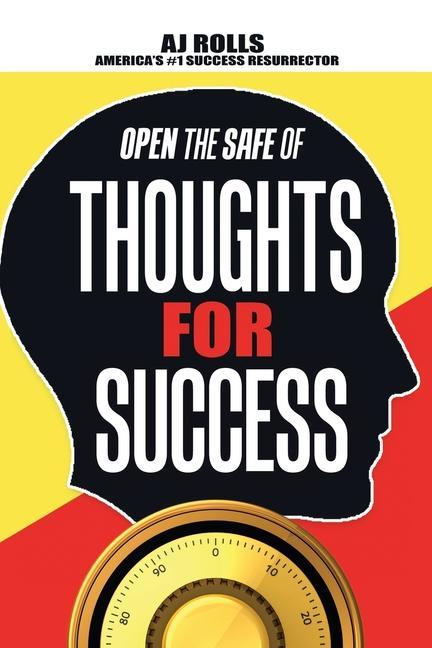 Kniha Open the Safe of Thoughts for Success Aj Rolls