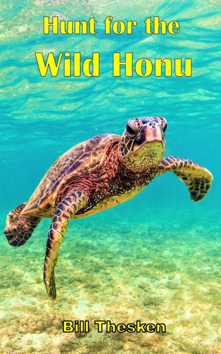 Carte Hunt for the Wild Honu Bill Thesken