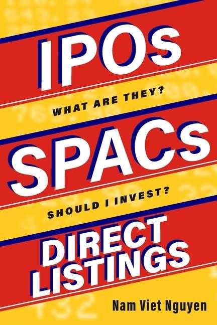 Książka IPOs, SPACs, & Direct Listings Nam Viet Nguyen