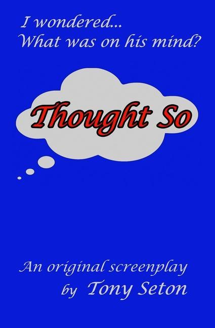 Kniha Thought So Tony Seton