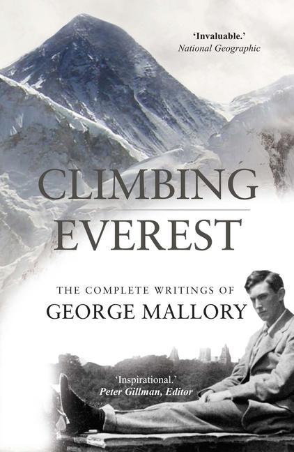 Carte Climbing Everest: The Complete Writings of George Mallory 