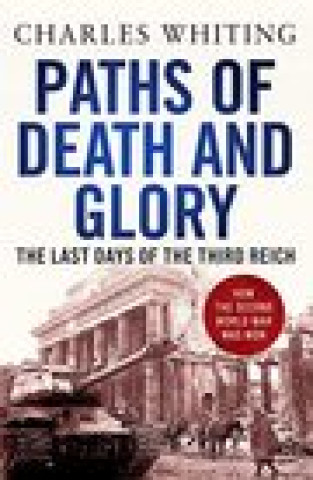 Книга Paths of Death and Glory Leo Kessler