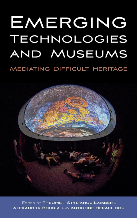 Knjiga Emerging Technologies and Museums T STYLIANOU-LAMBERT