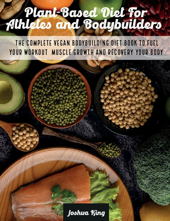 Kniha Plant-Based Diet For Athletes and Bodybuilders 