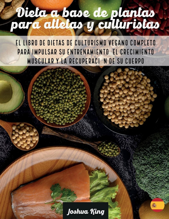 Könyv Dieta A Base De Plantas Para Atletas Y culturistas 