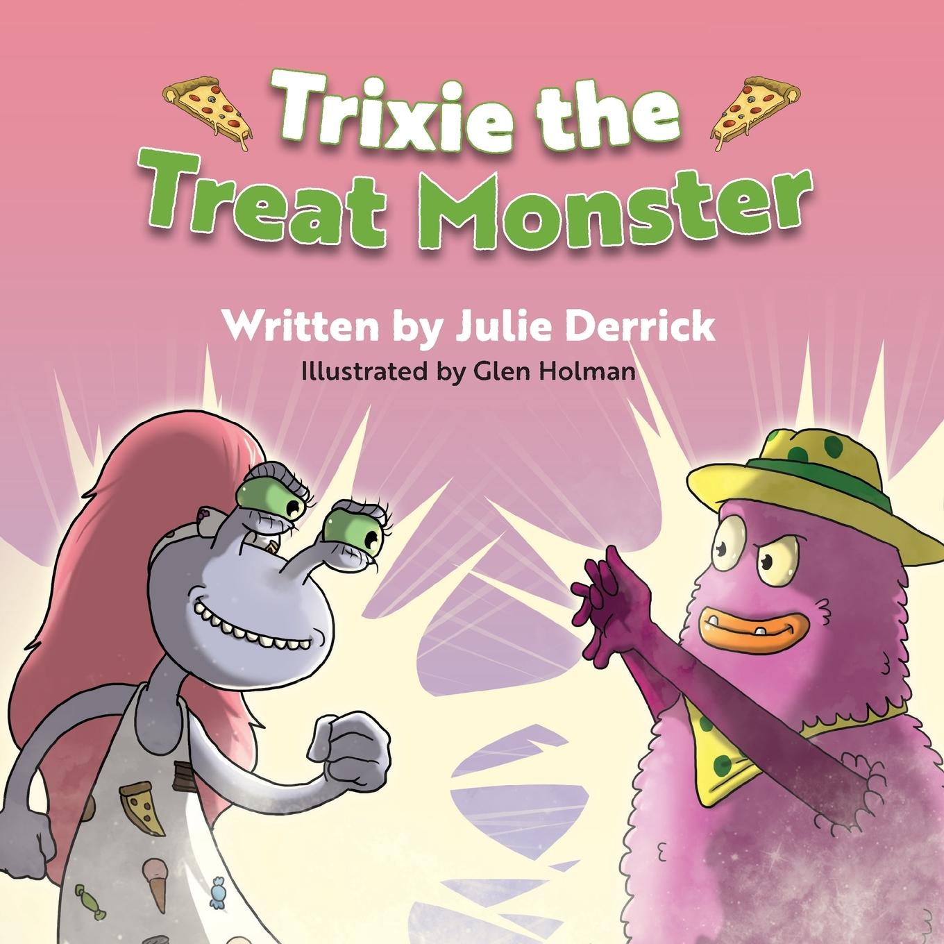 Boek Trixie the Treat Monster DERRICK  JULIE