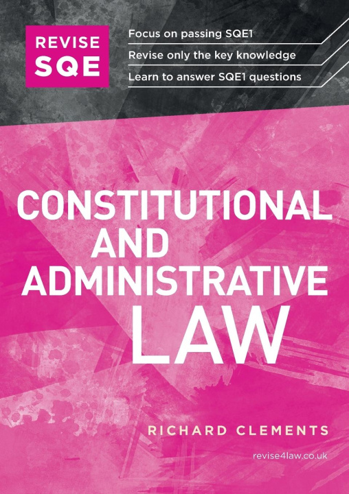 Kniha Revise SQE Constitutional and Administrative Law Richard Clements