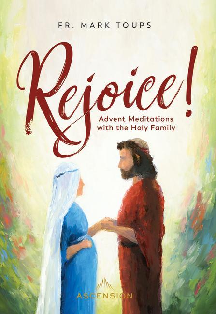 Kniha Rejoice: Advent Meditations with the Holy Family Journal 