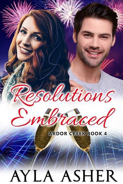 Knjiga Resolutions Embraced Ayla Asher