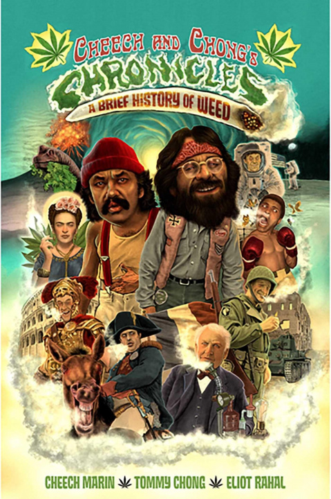 Boek Cheech & Chong's Chronicles: A Brief History of Weed Eliot Rahal