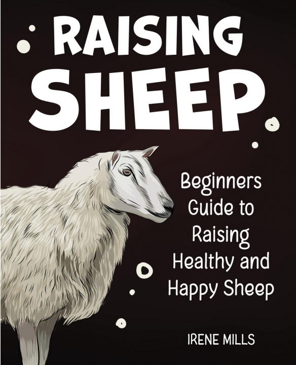 Könyv Raising Sheep 