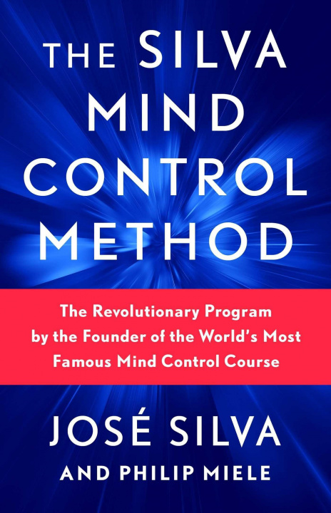 Книга The Silva Mind Control Method José Silva
