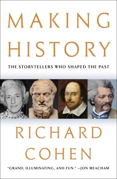 Kniha Making History: The Storytellers Who Shaped the Past 