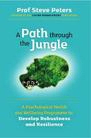 Könyv Path through the Jungle Prof Steve Peters