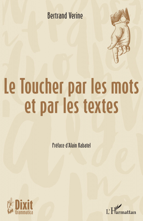 Könyv Le Toucher par les mots et par les textes Verine