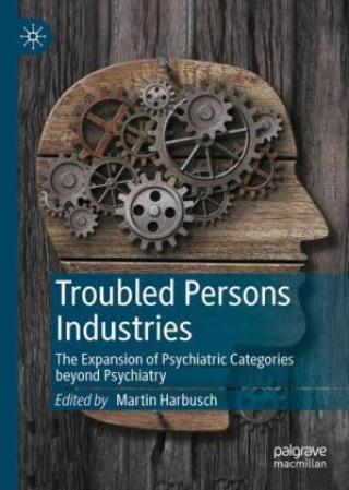 Boek Troubled Persons Industries Martin Harbusch