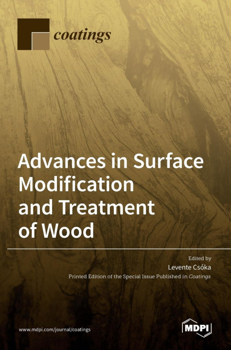 Knjiga Advances in Surface Modification and Treatment of Wood LEVENTE CSOKA