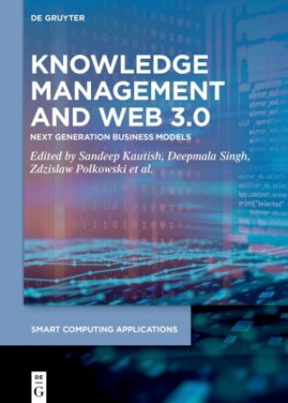 Книга Knowledge Management and Web 3.0 Sandeep Kautish