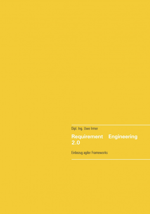 Knjiga Requirement Engineering 2.0 Uwe Irmer