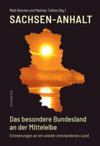 Kniha Sachsen-Anhalt - Das besondere Bundesland an der Mittelelbe Karl-Heinz Daehre